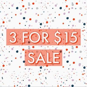 BUNDLE FAVORITE ITEMS WITH THE TITLE 3 FOR $15